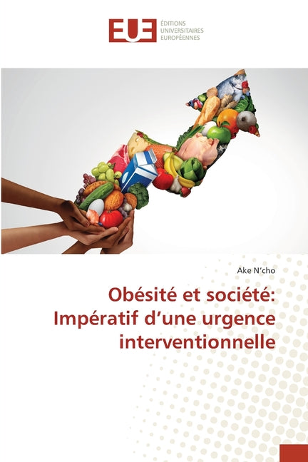 Obesite et societe: Imperatif d'une urgence interventionnelle
