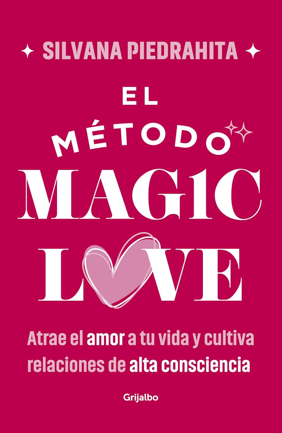 El Metodo Magic Love / The Magic Love Method