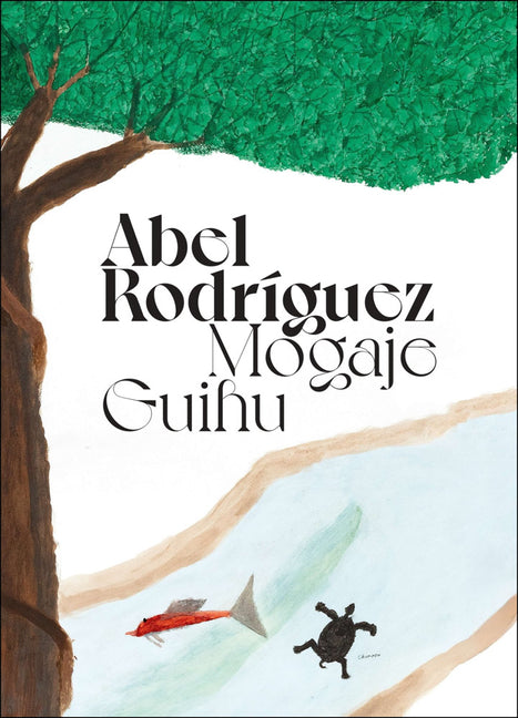 Abel Rodriguez (Mogaje Guihu): The Tree of Life and Abundance