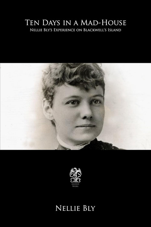 Ten Days in a Mad-House