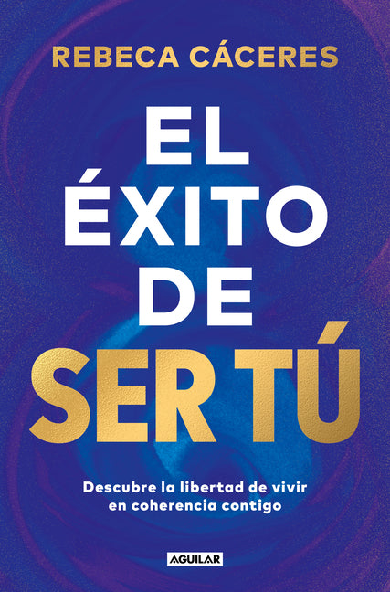 El Exito de Ser Tu / The Success of Being You