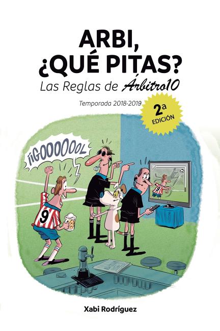 Arbi, ?que pitas? Temporada 2018/2019: Las Reglas de Arbitro10