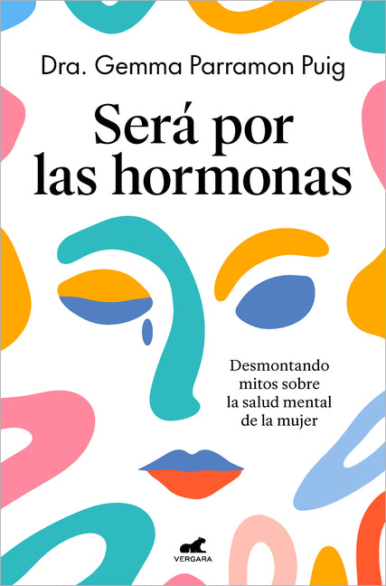 Sera Por Las Hormonas / Maybe It's the Hormones