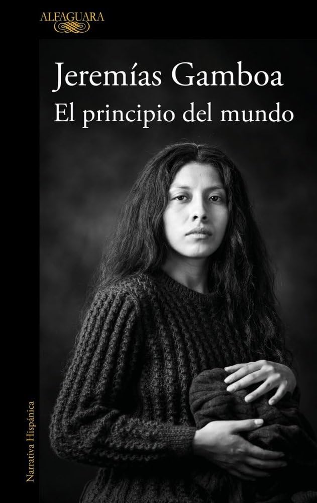 El Principio del Mundo / The Beginning of the World