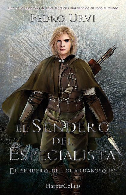 El Sendero del Especialista (the Specialist's Path - Spanish Edition): El Sendero del Guardabosques, Libro 6 (Path of the Ranger Book 6)