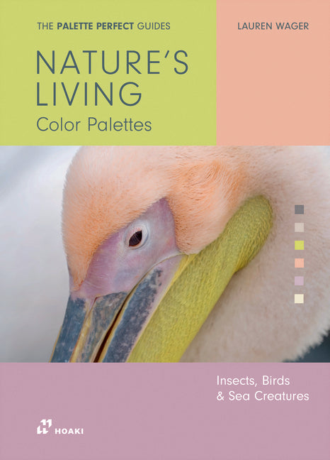 Nature's Living Colour Palettes: Birds, Insects and Sea Creaturesds
