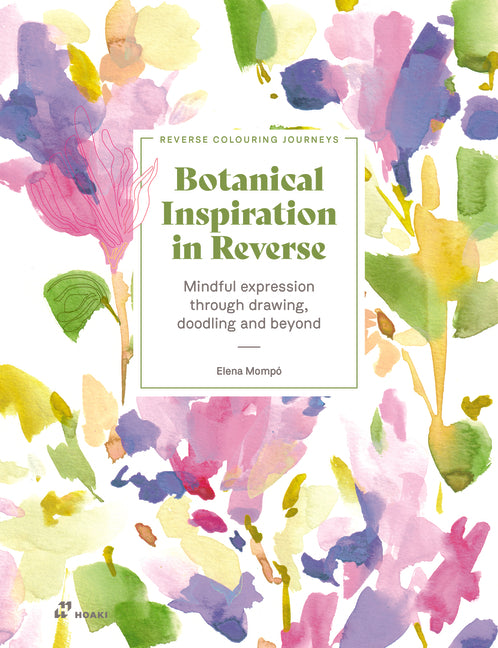 Botanical Inspiration in Reverse: Mindful Expression Through Drawing, Doodling and Beyond