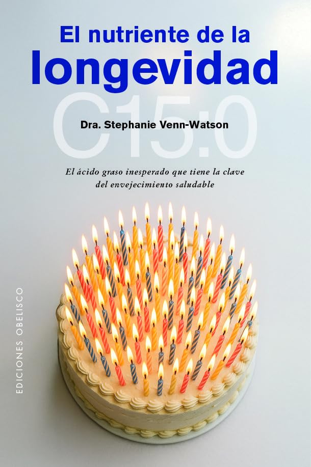 El Nutriente de la Longevidad: El Acido Graso Inesperado Que Tiene La Clave del Envejecimiento Saludable