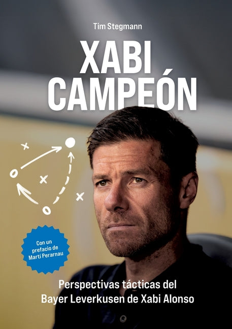 Xabi Campeon: Perspectivas tacticas del Bayer Leverkusen de Xabi Alonso