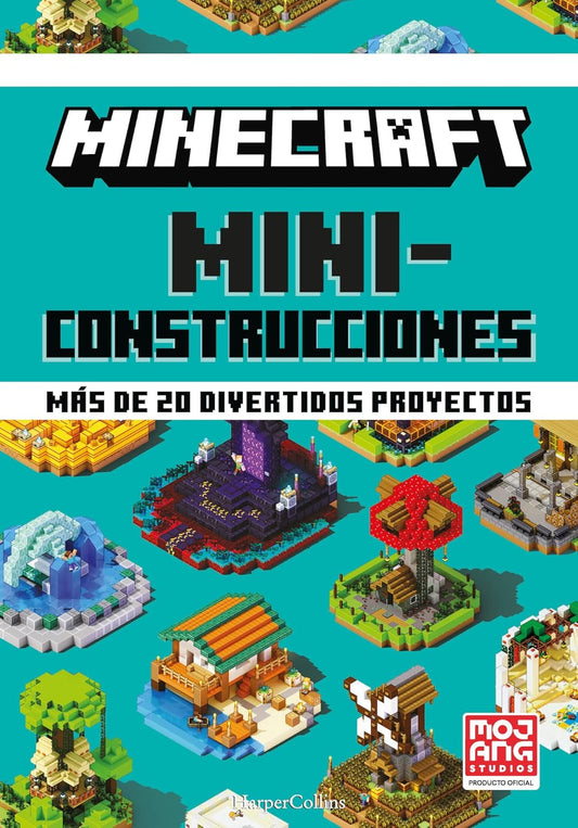 Minecraft Oficial: Miniconstrucciones (Minecraft Bite-Size Builds - Spanish Edit)