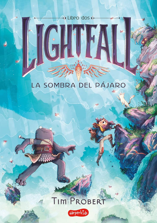 Lightfall: La Sombra del Pajaro (Libro 2) (Lightfall 2: The Shadow of the Bird -: (Lightfall 2: The Shadow of the Bird - Spanish Edition)