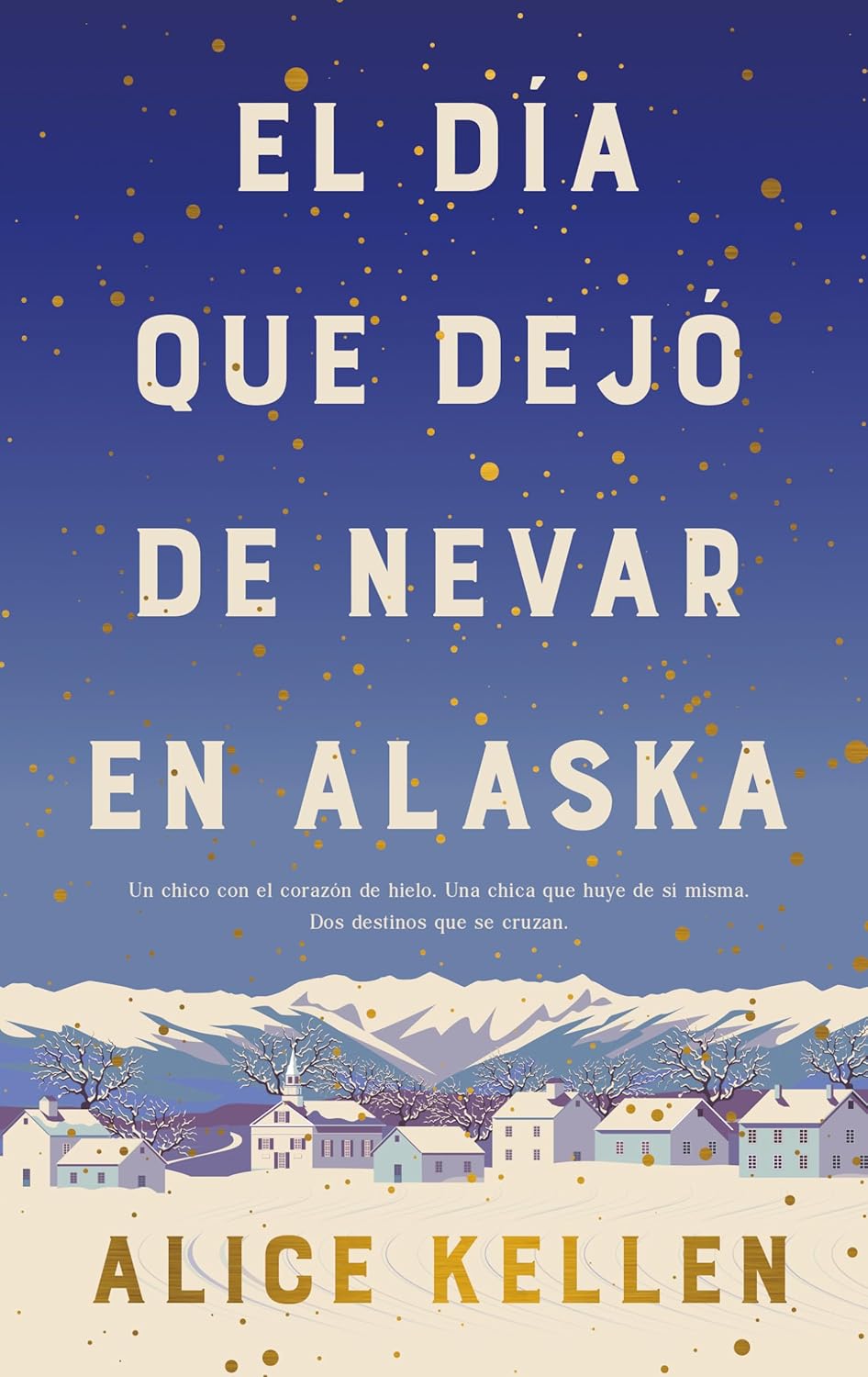 El Dia Que Dejo de Nevar En Alaska