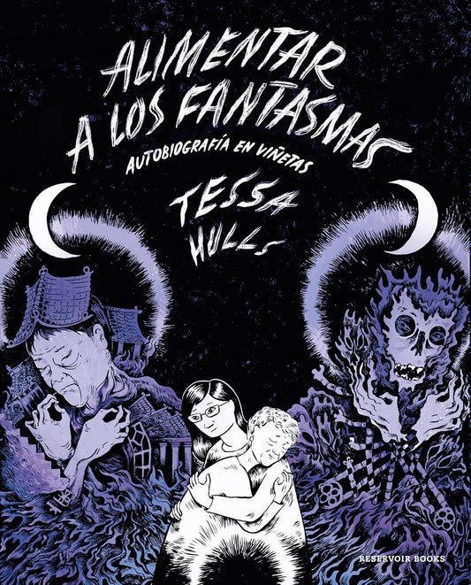 Alimentar a Los Fantasmas (Premio Pulitzer) / Feeding Ghosts A Graphic Memoir