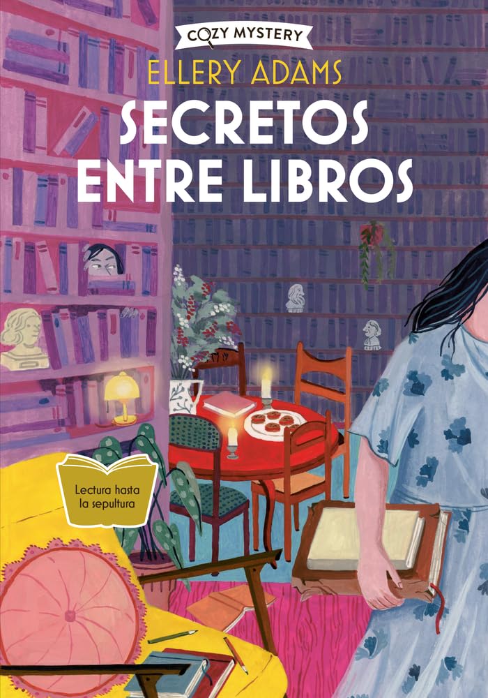 Secretos Entre Libros / The Whispered Book Serie Secretos, Libros Y Bollos / Secrets, Books & Buns Series Volume 2