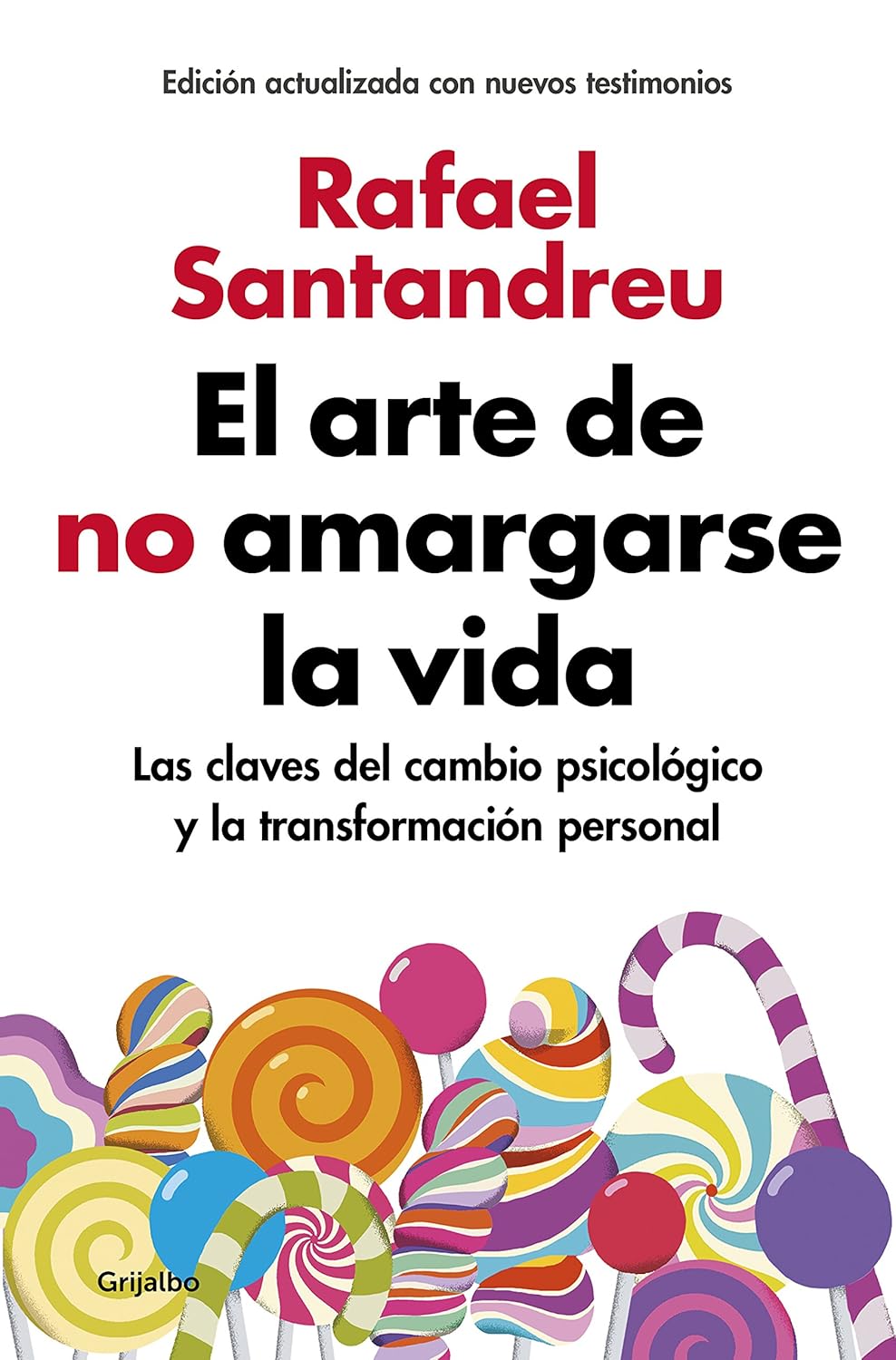 El Arte de No Amargarse La Vida / The Art of Not Ruining Your Life