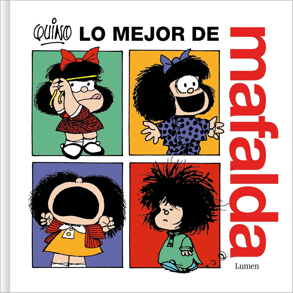 Lo Mejor de Mafalda / The Best of Mafalda