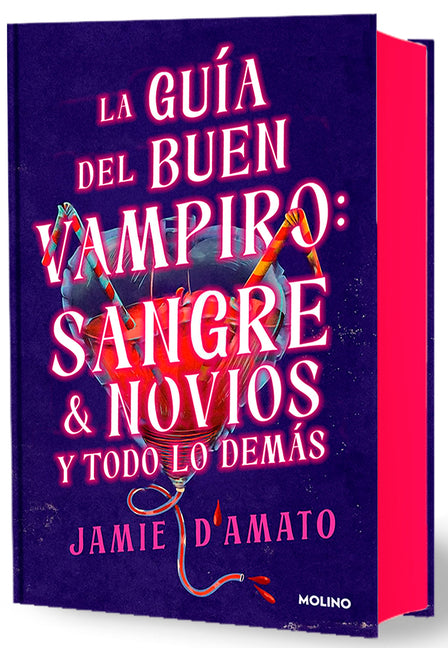 La Guia del Buen Vampiro: Sangre & Novios Y Todo Lo Demas / The Good Vampire's Guide to Blood & Boyfriends