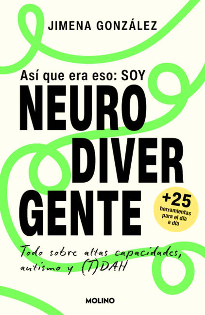 Asi Que Era Eso: Soy Neurodivergente / So That's It: I'm Neurodivergent
