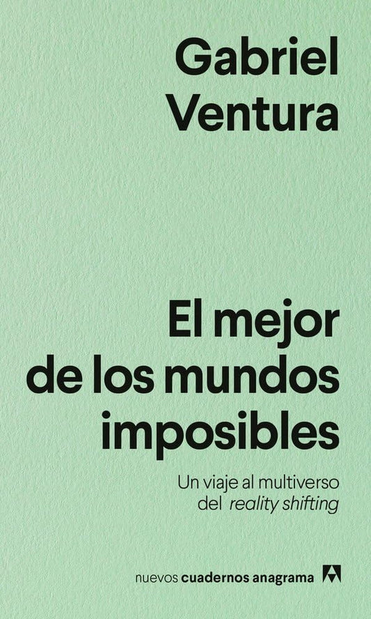 Mejor de Los Mundos Imposibles, El
