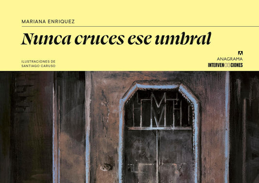 Nunca Cruces Ese Umbral. La Casa de Adela, El Mirador, Los Himnos (Ilustrado)