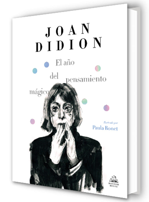 El Ano del Pensamiento Magico (Edicia3n Ilustrada) / The Year of Magical Thinking (Illustrated Edition)