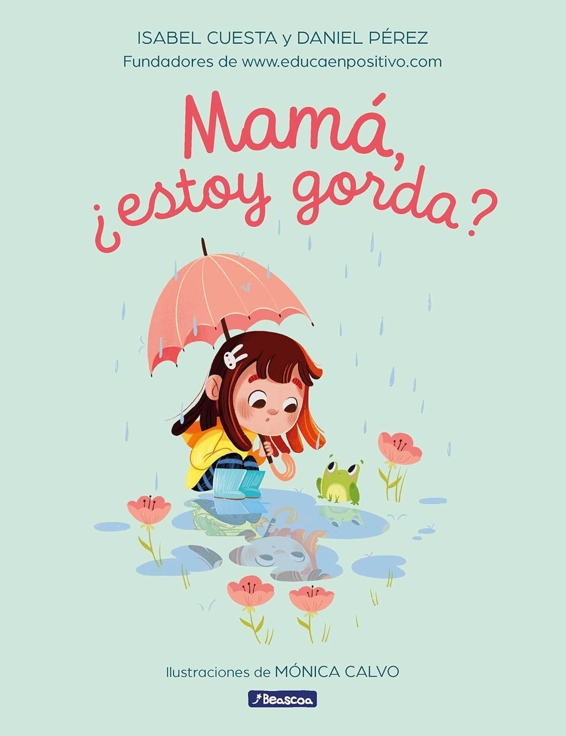 Mama, ?Estoy Gorda? / Mom, Am I Fat?