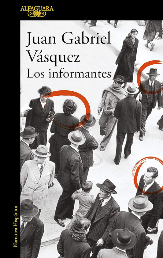 Los Informantes / The Informers