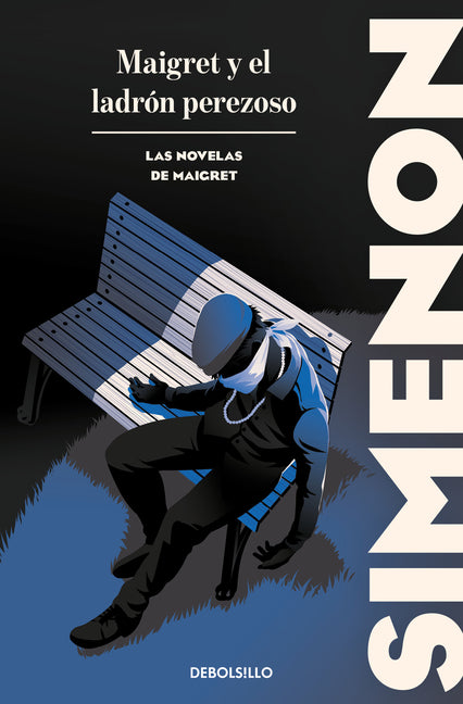 Maigret Y El Ladra3n Perezoso / Maigret and the Lazy Thief