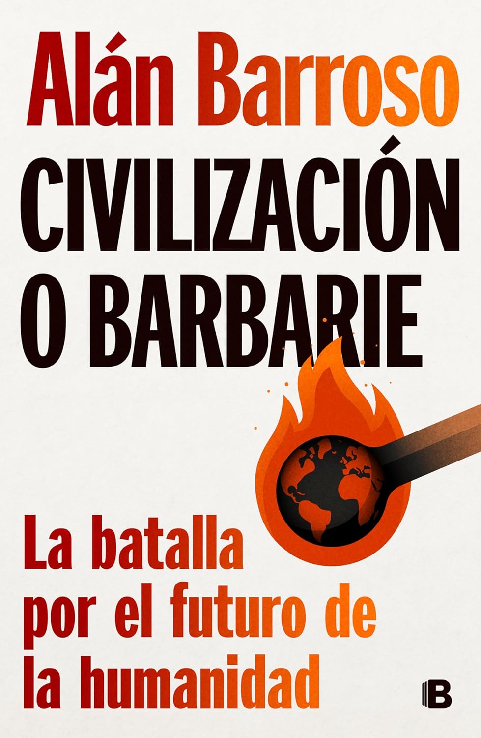 Civilizacion O Barbarie / Civilization or Barbarism