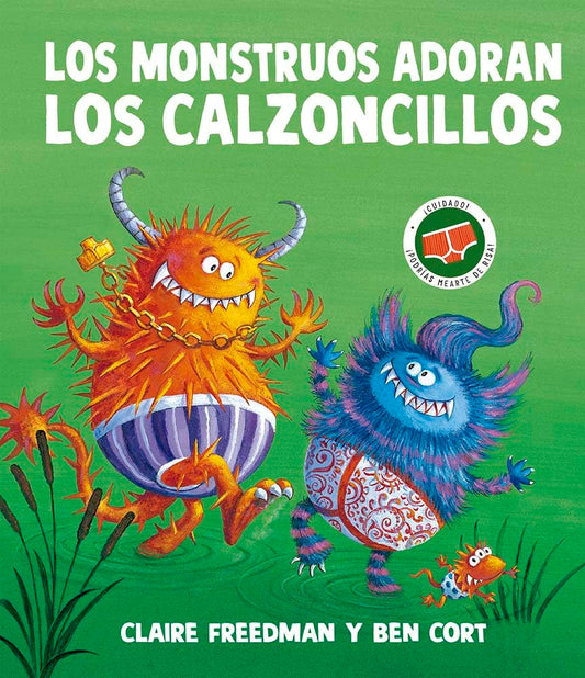 Monstruos Adoran Los Calzoncillos, Los