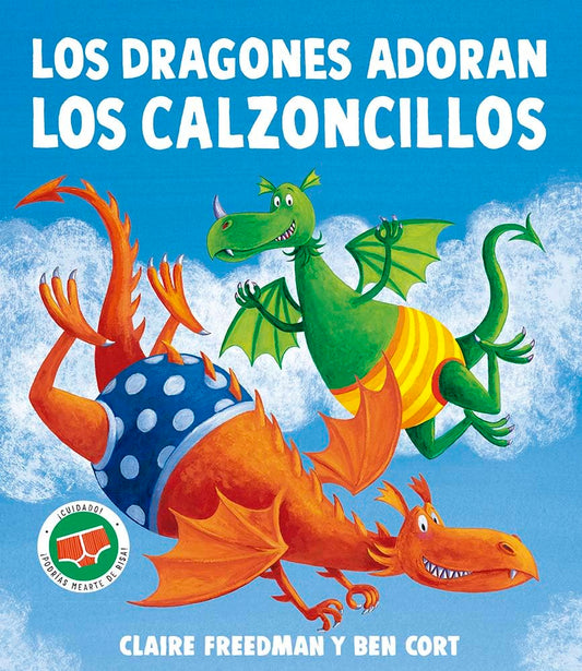 Dragones Adoran Los Calzoncillos, Los