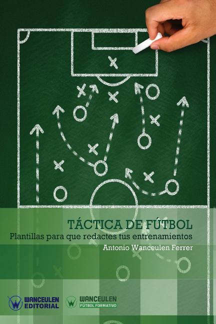 Tactica de Futbol: Plantillas para que redactes tus entrenamientos