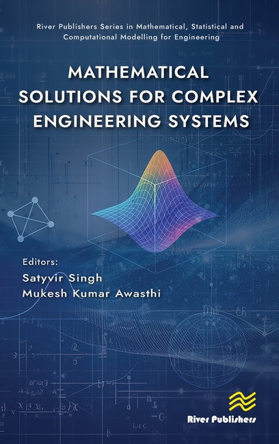 Mathematical Solutions for Complex Engineering Systems
