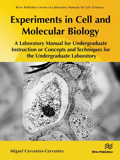 Experiments in Cell and Molecular Biology: A Laboratory Manual for Undergraduate Instruction or Concepts and Techniques for the Undergraduate Laborato