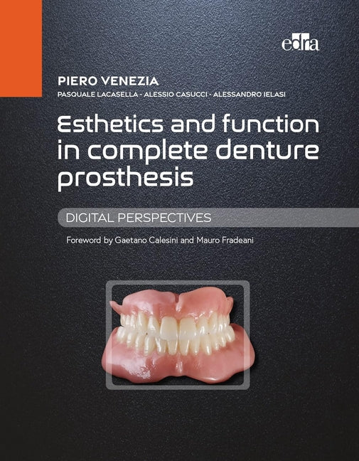 Esthetics and Function in Complete Denture Prosthesis - Digital Perspectives