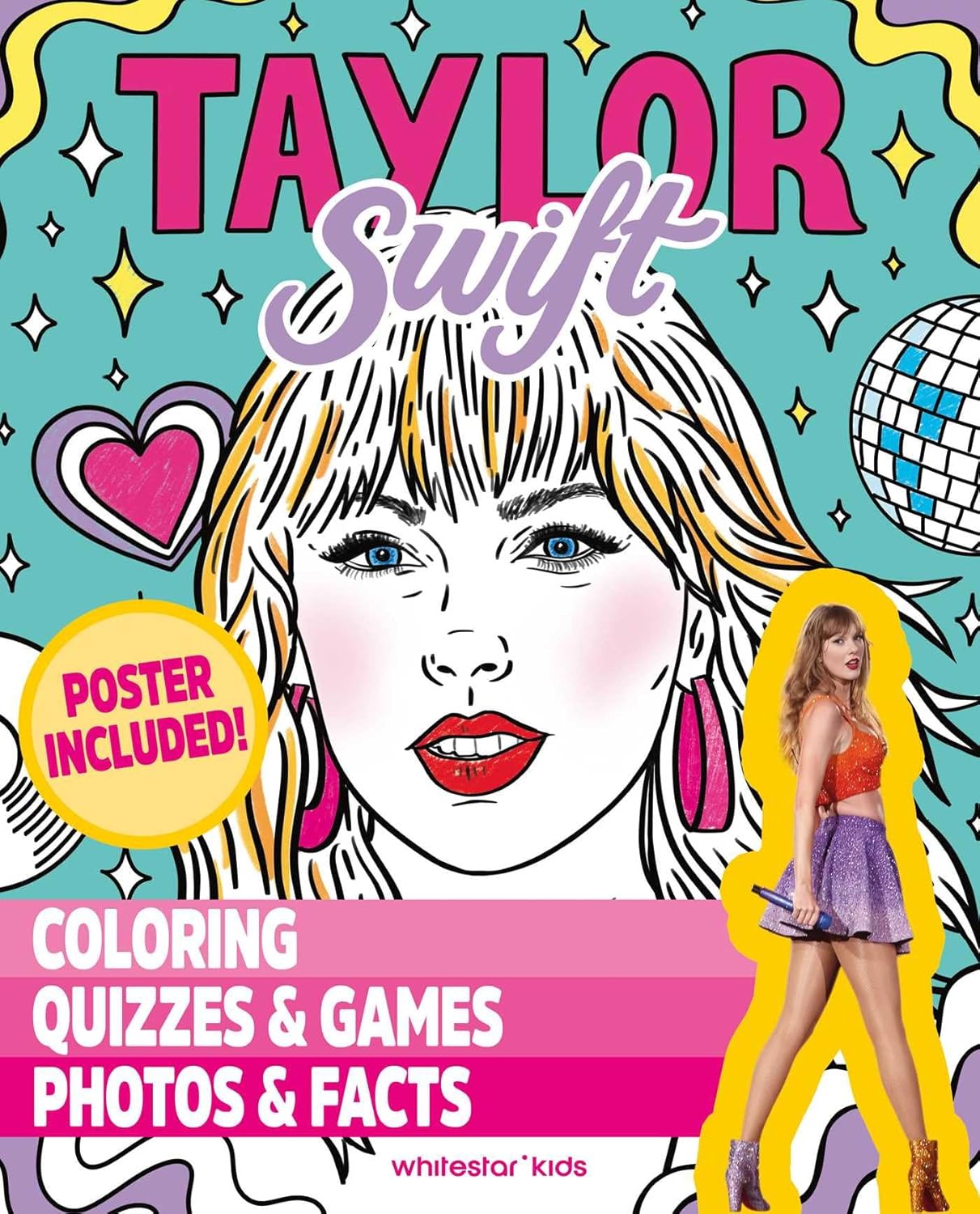 Taylor Swift: Coloring, Quizzes & Games, Photos & Facts