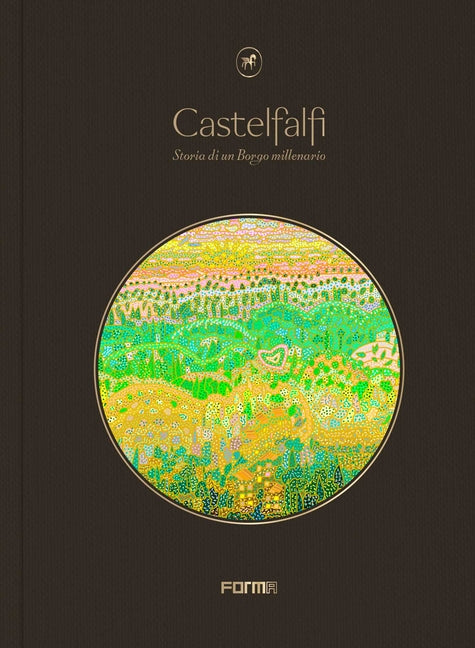 Castelfalfi: Tales of a Thousand Year Village