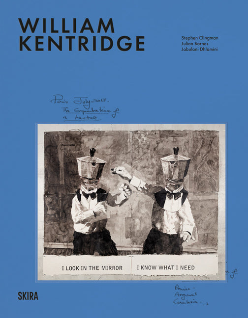 William Kentridge: Milestones: At the Heart of Creation