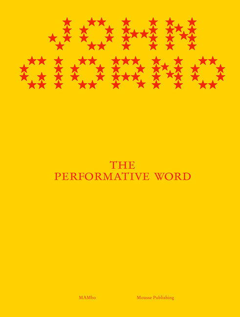 John Giorno: The Performative Word