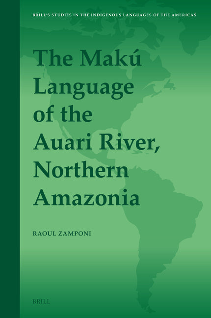 The Maku Language of the Auari River, Northern Amazonia