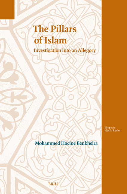The Pillars of Islam: Investigation Into an Allegory