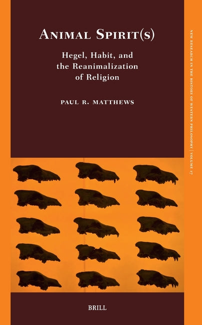 Animal Spirit(s): Hegel, Habit, and the Reanimalization of Religion