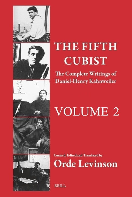 The Fifth Cubist - The Complete Writings of Daniel-Henry Kahnweiler: Part Two