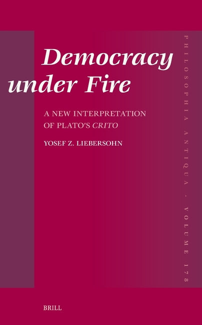 Democracy Under Fire: A New Interpretation of Plato's Crito