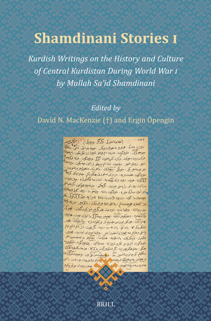 Shamdinani Stories I: Kurdish Writings on the History and Culture of Central Kurdistan During World War I by Mullah Sa'id Shamdinani