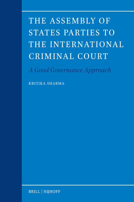 The Assembly of States Parties to the International Criminal Court: A Good Governance Approach