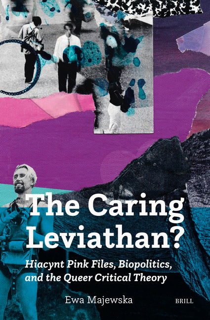 The Caring Leviathan? Hiacynt Pink Files, Biopolitics, and the Queer Critical Theory
