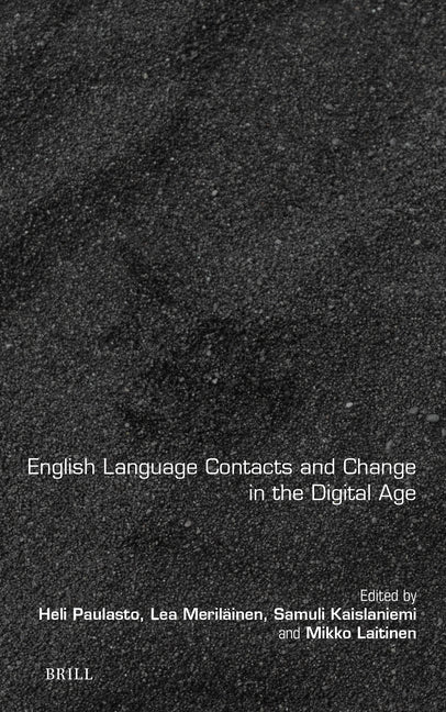 English Language Contacts and Change in the Digital Age