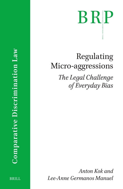 Regulating Micro-Aggressions: The Legal Challenge of Everyday Bias