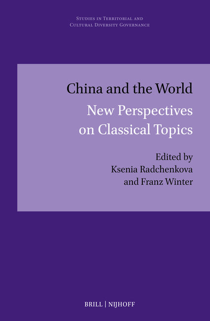 China and the World: New Perspectives on Classical Topics